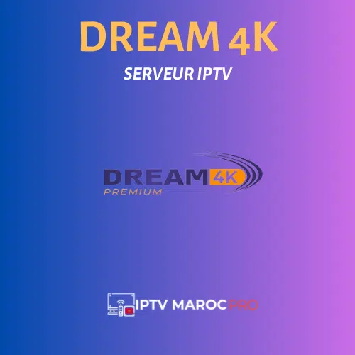 DREAM 4K IPTV 1 DREAM 4K