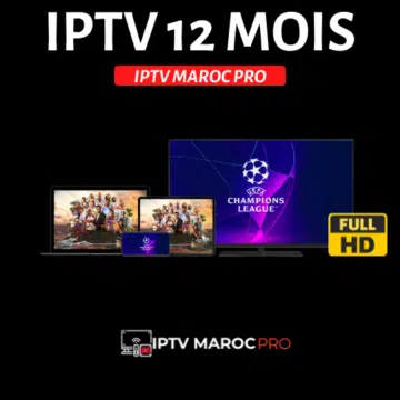IPTV MAROC 12 MOIS