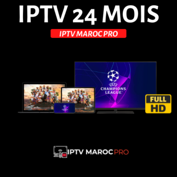 IPTV MAROC 24 MOIS